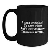 Funny Principal Gifts for Him, Cute Black Coffee Mug for Principal, I Am a Principal Gifts from Men - Main